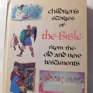 Children's Stories of the Bible From the Old and New Testaments 1968 Vintage